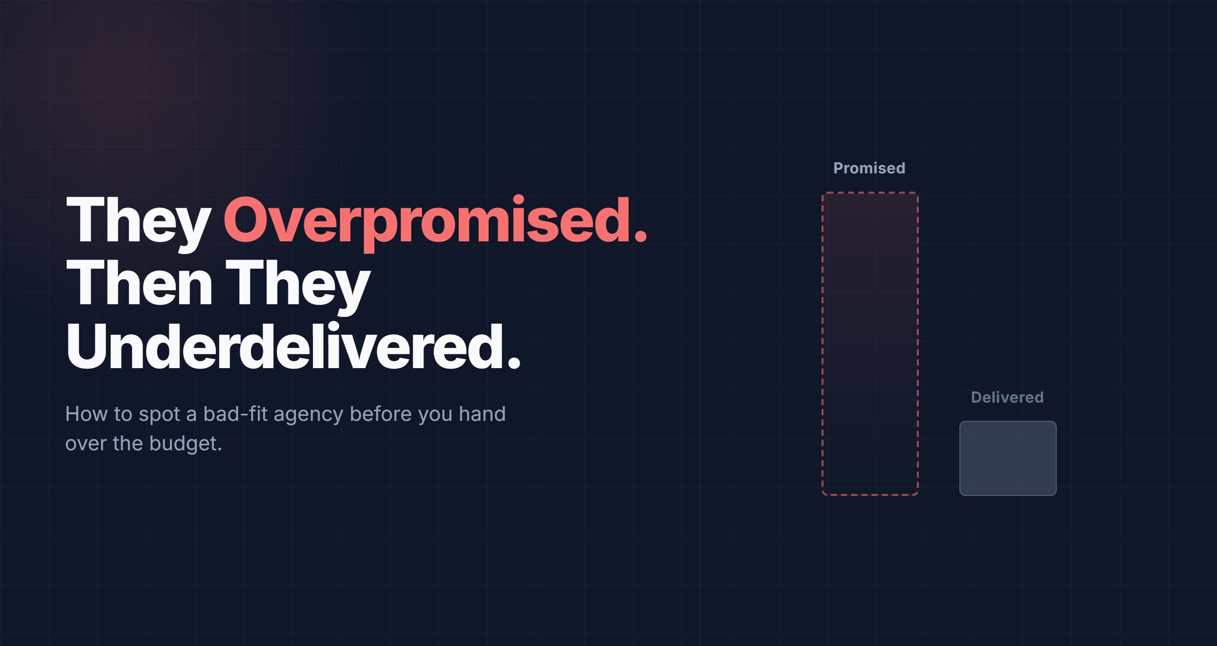 Bad Agency Experience: Have You Worked with an Agency in the Past That Didn’t Work for You?